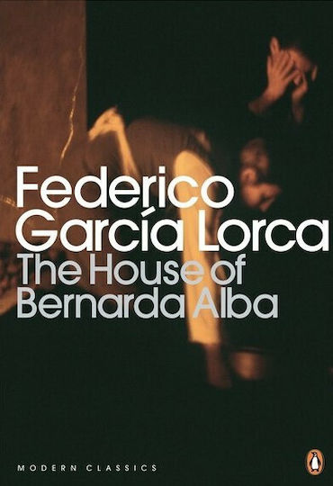 The House of Bernarda Alba And Other Plays The House of Bernarda Alba And Other Plays