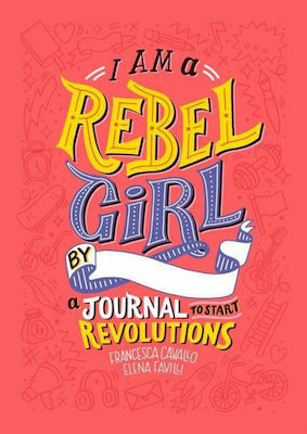 I am a Rebel Girl, a Journal to Start Revolutions