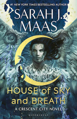 House of Sky and Breath, A Crescent City Novel