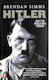 Hitler, Nur die Welt war genug