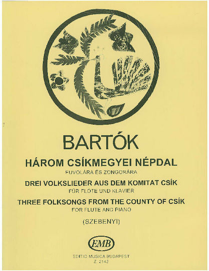 Editio Musica Budapest Bartok - Three Folksongs From the County of Csik (Szebenyi) Παρτιτούρα για Πνευστά