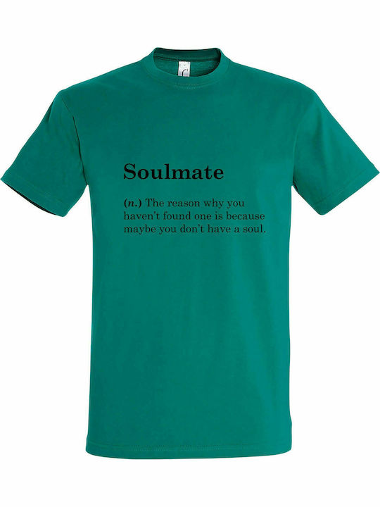 T-shirt Unisex " Soulmate Definition ", Emerald