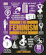 Big Ideas Simply Explained, The Feminism Book