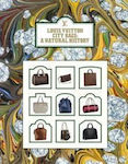 Louis Vuitton City Bags, A Natural History