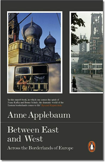 Between East and West : Across the Borderlands of Europe