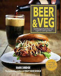 Beer and Veg, Combinând o bere artizanală excelentă cu mâncare vegetariană și vegană