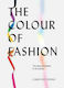 The Colour of Fashion : The Story of Clothes in 10 Colours