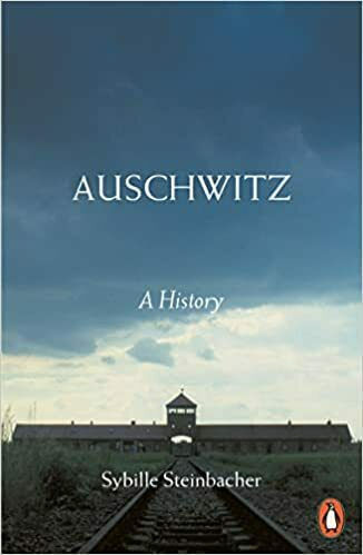 Auschwitz : A History Auschwitz : A History