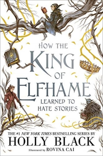 How the King of Elfhame Learned to Hate Stories, Die Elfenkrone-reihe