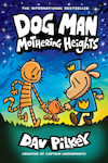 Dog Man 10, Mothering Heights