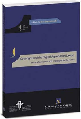 Copyright and the Digital Agenda for Europe Copyright and the Digital Agenda for Europe