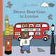 Brown Bear Goes to London