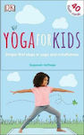 Yoga for Kids : Simple First Steps in Yoga and Mindfulness
