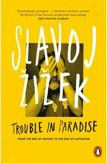 Trouble in Paradise, From the End of History to the End of Capitalism