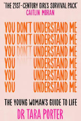 You don't Understand me