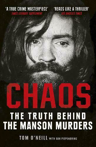 Chaos, Die Wahrheit über die Manson-Morde