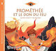 Prométhée et le Don du Feu