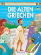 Antike Griechische Geschichte-Die Alten Griechen