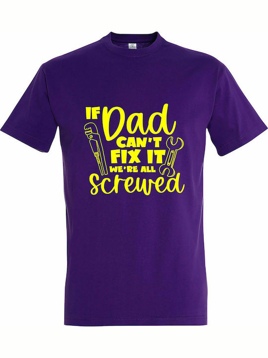 Tricou unisex, "Dacă DAD nu poate repara, suntem cu toții înșurubați", violet închis