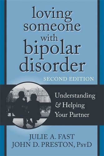 Loving Someone with Bipolar Disorder Loving Someone with Bipolar Disorder