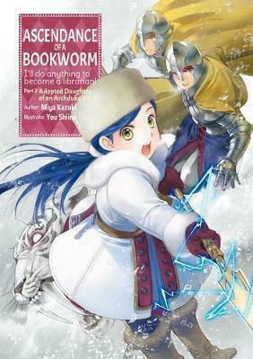 Ascendance of a Bookworm, Part 3 Volume 3