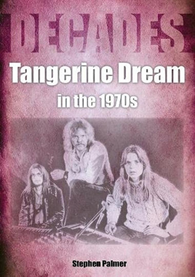 Tangerine Dream in the 1970s Tangerine Dream in the 1970s