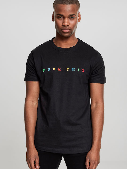 Mister Tee Fuck This Ανδρικό T-shirt Μαύρο με Στάμπα