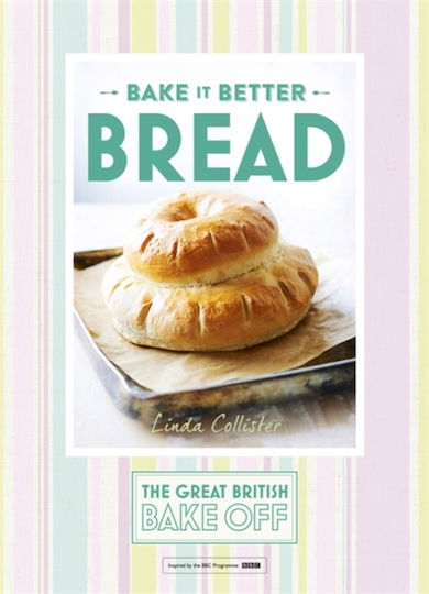 Bake It Better Bread, Great British Bake Off Bake It Better Bread, Great British Bake Off
