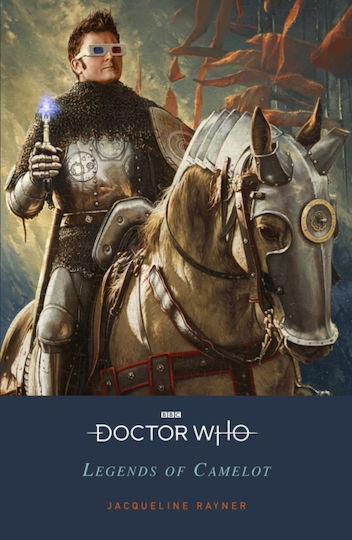 Doctor Who: Legends of Camelot Doctor Who: Legends of Camelot