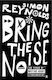 Bring the Noise
