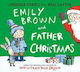 Emily Brown and Father Christmas, Gebundene Ausgabe