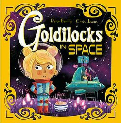 Goldilocks in Space Goldilocks in Space