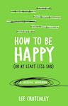 How to be Happy