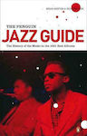 The Penguin Jazz Guide, Die Geschichte der Musik in den 1000 besten Alben