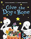 Give the Dog a Bone