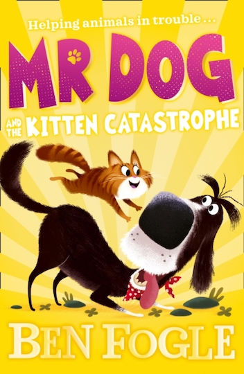 Mr Dog and the Kitten Catastrophe Mr Dog and the Kitten Catastrophe