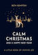 Calm Christmas and a Happy New Year