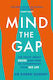 Mind The Gap, Истината за желанието и как да защитите сексуалния си живот в бъдеще