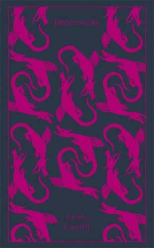 Jabberwocky and Other Nonsense : Collected Poems