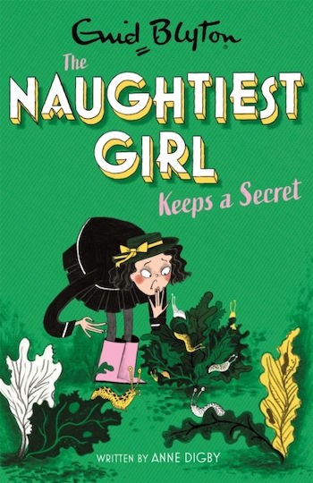 Naughtiest Girl Keeps a Secret, Das frechste Mädchen