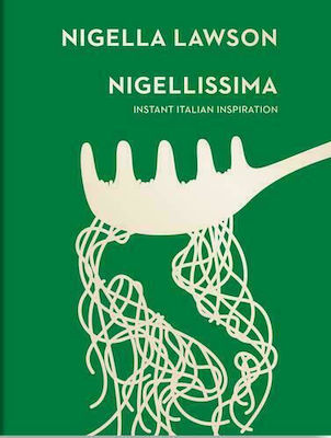 Nigellissima, Instant Italian Inspiration