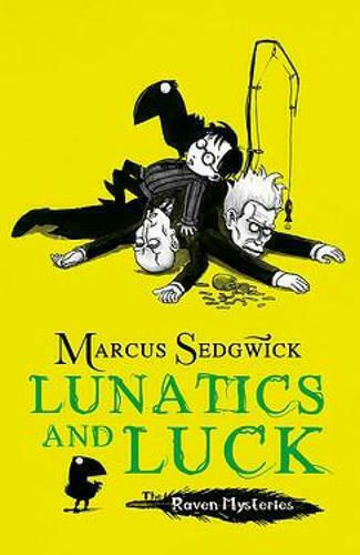 Lunatics and Luck, Die Rabengeheimnisse