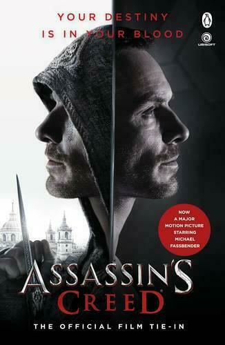 Assassin's Creed, The Official Film Tie-in Assassin's Creed, The Official Film Tie-in