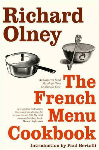 The French Menu Cookbook, The Food and Wine of France - Season by Delicious Season