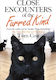 Close Encounters of the Furred Kind