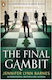 The Final Gambit