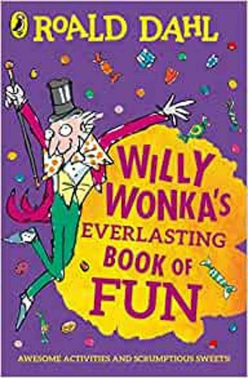Willy Wonkas Everlasting Book of Fun