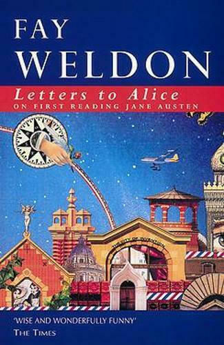 Letters to Alice, За Първото Четене На Джейн Остин Letters to Alice, За Първото Четене На Джейн Остин