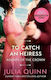 To Catch An Heiress