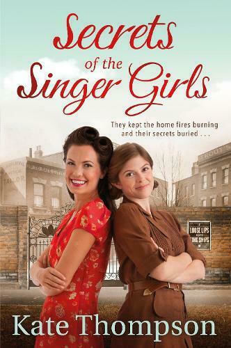 Secrets of the Singer Girls Secrets of the Singer Girls